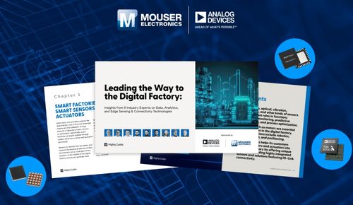 貿(mào)澤電子推出全新電子書 深入探討Analog Devices推動(dòng)數(shù)字工廠的新技術(shù)及網(wǎng)絡(luò)技術(shù)服務(wù)